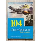 Adolf Galland: 104 légigyőzelem