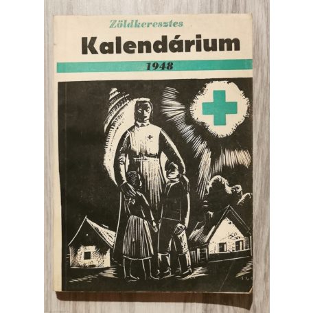 Tariska István, Dr. (szerk.): Zöldkeresztes Kalendárium 1948