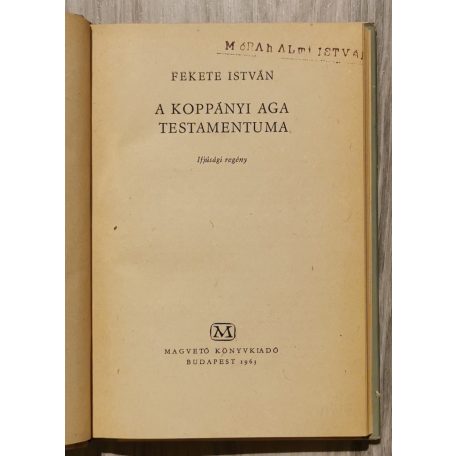 Fekete István: A koppányi aga testamentuma