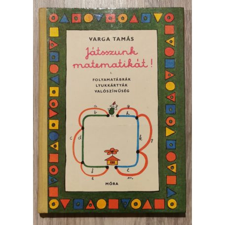Varga Tamás: Játszunk matematikát! I-II.
