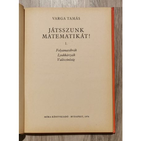 Varga Tamás: Játszunk matematikát! I-II.