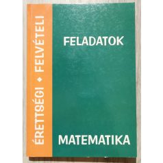   Börcsök László: Érettségi, felvételi feladatok - Matematika