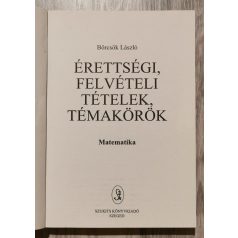   Börcsök László: Érettségi, felvételi feladatok - Matematika