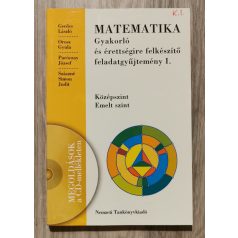   Gerőcs - Orosz - Paróczay - Szászné: Matematika gyakorló és érettségire felkészítő feladatgyűjtemény I-II. (Középszint, Emelt szint) 
