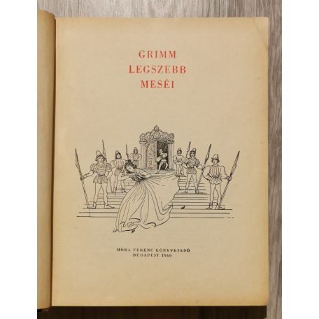 Grimm: Grimm legszebb meséi (Róna Emy rajzaival)