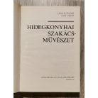 Tárgyik Sándor-Nagy László: Hidegkonyhai szakácsművészet