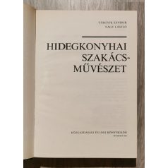   Tárgyik Sándor-Nagy László: Hidegkonyhai szakácsművészet