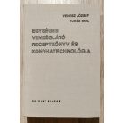 Venesz József-Turós Emil: Egységes vendéglátó receptkönyv és konyhatechnológia (reprint)