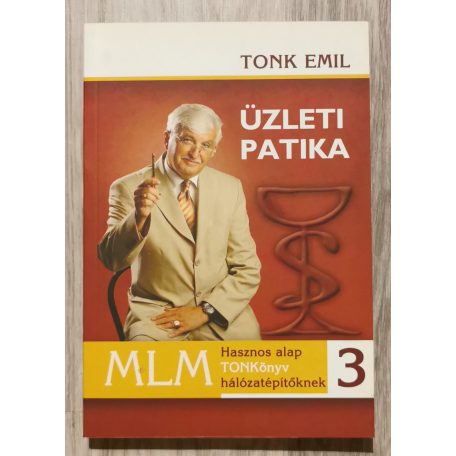Tonk Emil: Üzleti patika 2- 4. (Dedikált)