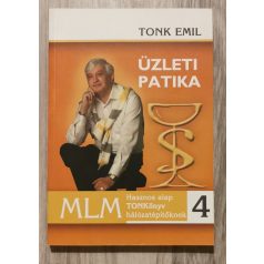 Tonk Emil: Üzleti patika 4. (Dedikált)