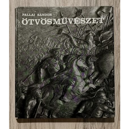  Pallai Sándor: Ötvösművészet