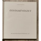  Pallai Sándor: Ötvösművészet