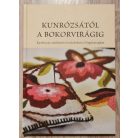 Kunrózsától a bokorvirágig - Kunhímzés, szűrhímzés és szűcshímzés a Nagykunságban