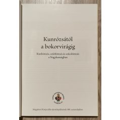   Kunrózsától a bokorvirágig - Kunhímzés, szűrhímzés és szűcshímzés a Nagykunságban
