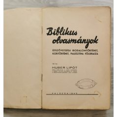   Huber Lipót: Biblikus olvasmányok - Újszövetségi irodalomtörténet, kortörténet, Palesztína földrajza