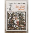 Banó István (szerk.): Este, éjfél, hajnal (Baranyai népmesék)