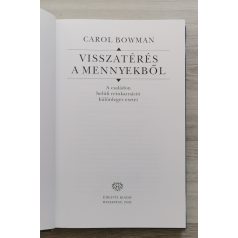   Carol Bowman: Visszatérés a mennyekből - A családon belüli reinkarnáció különleges..