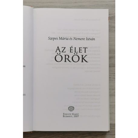 Nemere István - Szepes Mária Az élet örök Beszélgetés a 100. születésnap előtt