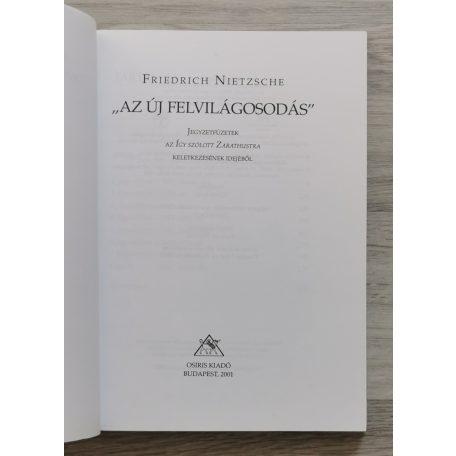 Friedrich Nietzsche: "Az új felvilágosodás"
