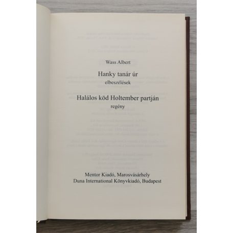 Wass Albert Hanky tanár úr - Halálos köd holtember partján - Két kisregény (díszkiadás)