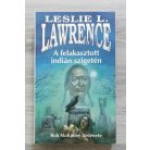 Leslie L. Lawrence: A felakasztott indián szigetén