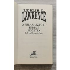 Leslie L. Lawrence: A felakasztott indián szigetén