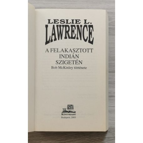 Leslie L. Lawrence: A felakasztott indián szigetén