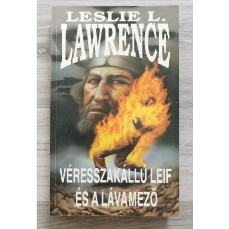 Leslie L. Lawrence: Véresszakállú Leif és a lávamező 