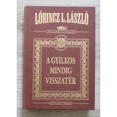   Lőrincz L. László: A gyilkos mindig visszatér (díszkiadás)