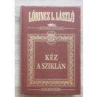 Lőrincz L. László: Kéz a sziklán (díszkiadás)