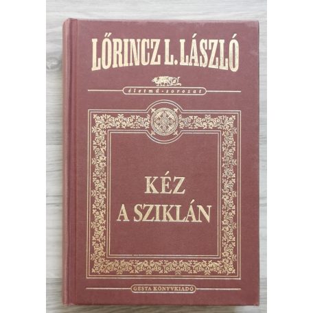 Lőrincz L. László: Kéz a sziklán (díszkiadás)