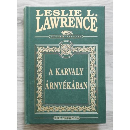 Leslie L. Lawrence: A karvaly árnyékában (díszkiadás)