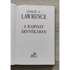 Leslie L. Lawrence: A karvaly árnyékában (díszkiadás)