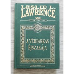 Leslie L. Lawrence: A vérfarkas éjszakája (díszkiadás)