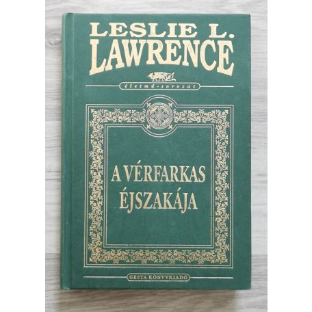 Leslie L. Lawrence: A vérfarkas éjszakája (díszkiadás)