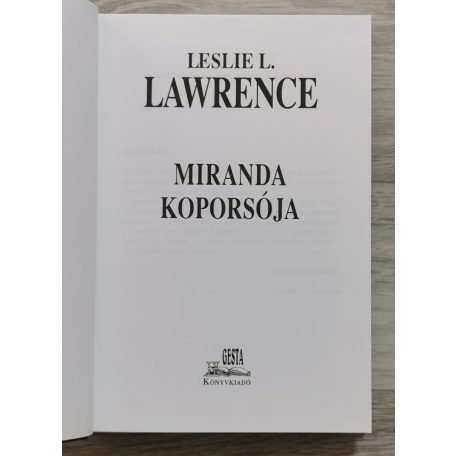 Leslie L. Lawrence: Miranda koporsója (díszkiadás)