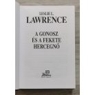 Leslie L. Lawrence: A gonosz és a fekete hercegnő (díszkiadás)