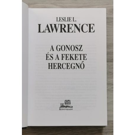 Leslie L. Lawrence: A gonosz és a fekete hercegnő (díszkiadás)