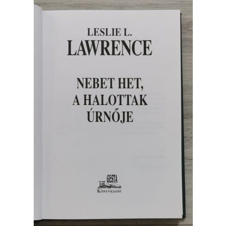 Leslie L. Lawrence: Nebet Het, a halottak úrnője  (díszkiadás)