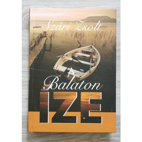 Szári Zsolt: A Balaton íze (Dedikált!)