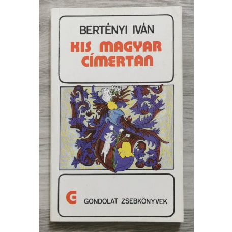 Bertényi Iván: Kis magyar címertan