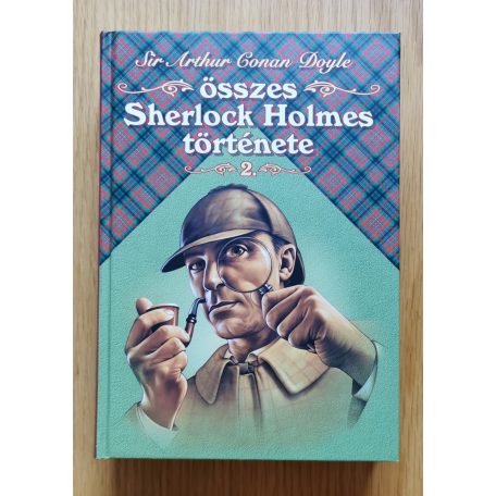 Sir Arthur Conan Doyle összes Sherlock Holmes története I-II.