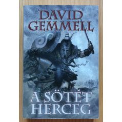   David Gemmell: Makedónia 1-2. (Makedónia oroszlánja, A Sötét Herceg)