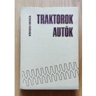Varga Frigyes, Váradi János: Traktorok - autók