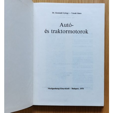 Komándi György-Váradi János: Autó- és traktormotorok