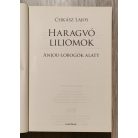 Csikász Lajos: Haragvó liliomok (Anjou-lobogók 4. kötet)