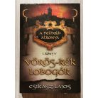 Csikász Lajos: Vörös-kék lobogók - A félhold alkonya 1. könyv