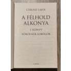 Csikász Lajos: Vörös-kék lobogók - A félhold alkonya 1. könyv