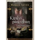 Nemere István: Zádor-trilógia 1-3. (Királyi páncélban, Vér és korom, A fogoly király)