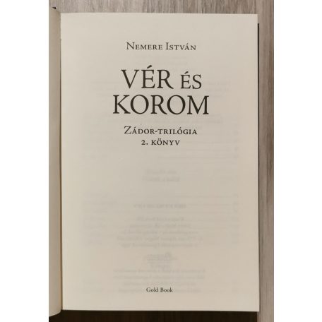 Nemere István: Zádor-trilógia 1-3. (Királyi páncélban, Vér és korom, A fogoly király)